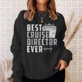 Funny Best Cruise Director Ever Captain Sweatshirt Gifts for Her