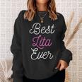 Funny Cute Best Lita Ever Cool Funny Mothers Day Gift Sweatshirt Gifts for Her