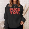 Funny Fuck Toy Vintage Retro Bdsm Lgbt Kinky Sex Lover Gift Sweatshirt Gifts for Her