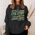 Funny Mechanic Thats What I Do I Fix Stuff And I Know Things Sweatshirt Gifts for Her