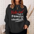 Funny Trip 2023 Family Vacation Reunion Best Friend Trip Sweatshirt Gifts for Her