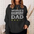 Funny Worlds Okayest Dad - Vintage Style Sweatshirt Gifts for Her