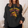 Funny You Wanna Pizza Me Foods Lovers Sweatshirt Gifts for Her
