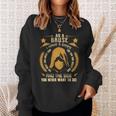 Gause- I Have 3 Sides You Never Want To See Sweatshirt Gifts for Her