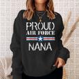 Gift For Army Mom - Proud Air Force Nana Heart Men Women Sweatshirt Graphic Print Unisex Gifts for Her