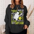Girls Softball Catcher Great For Ns Traits Of A Catcher Sweatshirt Gifts for Her
