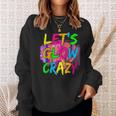 Glow Party Lets Glow Crazy Neon Retro 80S 90S Group Squad Sweatshirt Gifts for Her