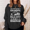 Grandpa Camp Lover Proud Camping Papa Fathers Day Gift Sweatshirt Gifts for Her