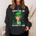 Happy Uh You Know The Thing Confused Joe Biden St Patricks Sweatshirt Gifts for Her
