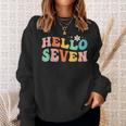 Hello Seven 7 Year Old 7Th Birthday Girl Age 7 Bday Groovy Sweatshirt Gifts for Her