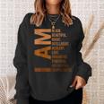 I Am Black Woman Black History Month Educated Black Girl V14 Sweatshirt Gifts for Her