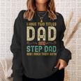 I Have Two Titles Dad And Step-Dad Retro Vintage Stepdad Sweatshirt Gifts for Her
