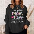 I Have Two Titles Mom And Nana New Grandma 2022 Floral Gift Sweatshirt Gifts for Her