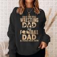 I Have Two Titles Wrestling Dad And Football Dad Sweatshirt Gifts for Her