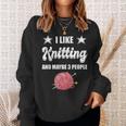 I Like Knitting And Maybe 3 People Knitter Gift Knitting Sweatshirt Gifts for Her