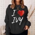I Love Heart Ivy Family NameSweatshirt Gifts for Her
