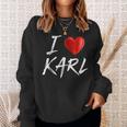 I Love Heart Karl Family NameSweatshirt Gifts for Her