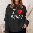 I Love Heart Randy Family NameSweatshirt Gifts for Her