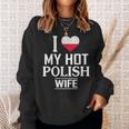I Love My Hot Polish Wife Men Women Sweatshirt Graphic Print Unisex Gifts for Her