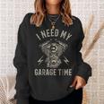 I Need My Garage Time Funny Motorcycle Engine Sweatshirt Gifts for Her