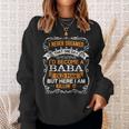 I Never Dreamed Id Be A Baba Old Man Fathers Day Sweatshirt Gifts for Her
