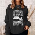 I Never Dreamed Id Grow Up To Be A Super Sexy Piano Pianist Sweatshirt Gifts for Her