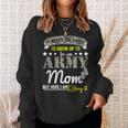 I Never Dreamed Id Grow Up To Be An Army Proud Mom Hh Sweatshirt Gifts for Her