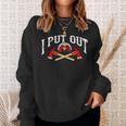I Put Out Firefighter | Cute Fire Fighters Heroes Funny Gift Sweatshirt Gifts for Her
