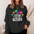 I Speak For The Tree Earth Day Inspiration Hippie Gifts Sweatshirt Gifts for Her