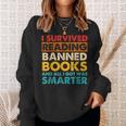 I Survived Reading Banned Books And All I Got Was Smarter Sweatshirt Gifts for Her