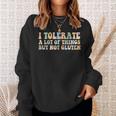 I Tolerate A Lot Of Things But Not Gluten Sweatshirt Gifts for Her