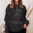 If Papa Cant Fit It Were Screwed Papa Sweatshirt Gifts for Her