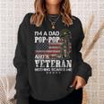 Im A Dad Pop-Pop And A Veteran Nothing Scares Me Men Women Sweatshirt Graphic Print Unisex Gifts for Her