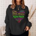 Im Strong Im Okay Funny Mental Health Awareness Sweatshirt Gifts for Her