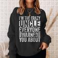 Im The Crazy Uncle Everyone Warned You About Uncles Funny Sweatshirt Gifts for Her