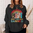 Im With The Banned Books I Read Banned Reader Books Lover Sweatshirt Gifts for Her