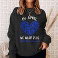 In April We Wear Blue Child Abuse Prevention Awareness Heart Sweatshirt Gifts for Her