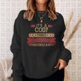 Its A Cody Thing You Wouldnt Understand Cody For Cody Sweatshirt Gifts for Her