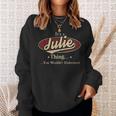 Its A Julie Thing You Wouldnt Understand Personalized Name Gifts With Name Printed Julie Sweatshirt Gifts for Her