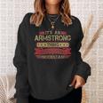 Its An Armstrong Thing You Wouldnt Understand Armstrong For Armstrong Men Women Sweatshirt Graphic Print Unisex Gifts for Her