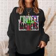Jouvert Matters - Caribbean Carnival Soca Party Festival Sweatshirt Gifts for Her