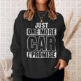Just One More Car I Promise Turbo Wheel Auto Engine Garage Sweatshirt Gifts for Her