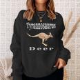Kangaroo Funny Names Tyrannosaurus Deer Hilarious Gift Sweatshirt Gifts for Her