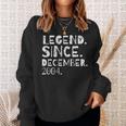 Legende Seit Dezember 2004 Geburtstagsfeier Männer Frauen Sweatshirt Geschenke für Sie