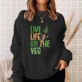 Life On The Veg Funny Vegan Slogan Plant Power Cute Graphic Men Women Sweatshirt Graphic Print Unisex Gifts for Her