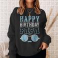 Lustiger Geburtstag Papa Eltern Geschenk Sweatshirt Geschenke für Sie