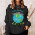 Make Everyday Earthday Earth Day For 2023 Sweatshirt Gifts for Her