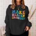 Make Heaven Crowded Bible Verse Sweatshirt Gifts for Her