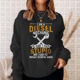 Mechanic Gift Diesel Mechanic I Cant Fix Stupid Sweatshirt Gifts for Her