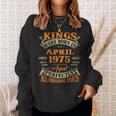 Mens 48Th Birthday Gift Kings Born In April 1975 48 Years Old Sweatshirt Gifts for Her